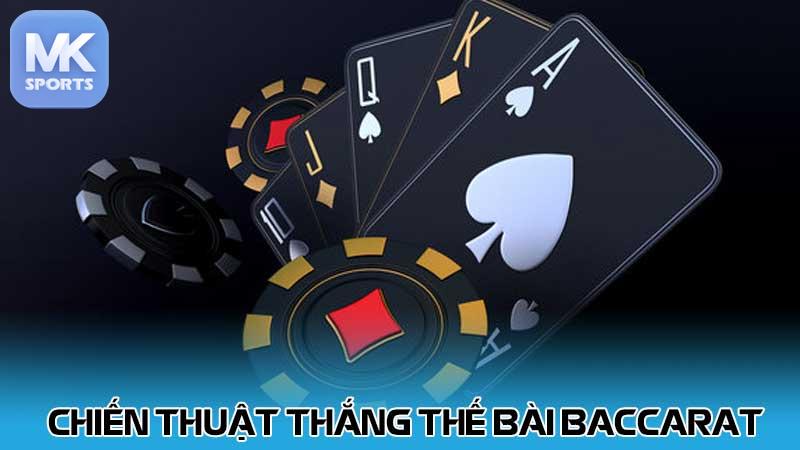 Chiến thuật thắng thế bài baccarat