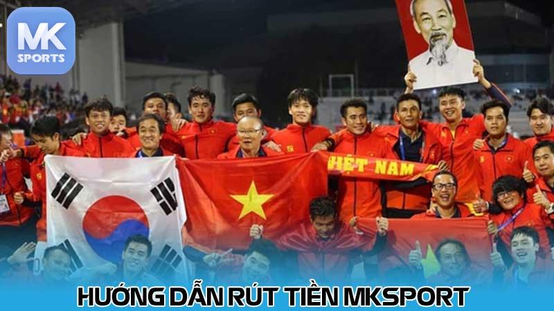 Hướng dẫn rút tiền MKsport