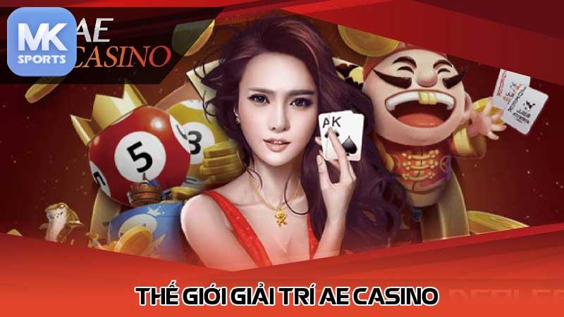 Thế Giới Giải Trí AE Casino